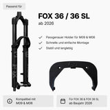 Unleazhed Holder für M09 & M06 für FOX 36 ab MJ 2026-1